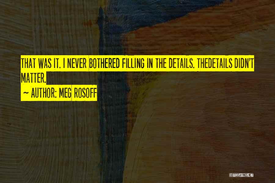 Details Matter Quotes By Meg Rosoff