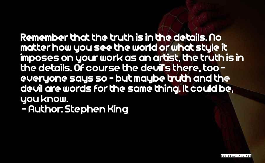 Details Matter Quotes By Stephen King