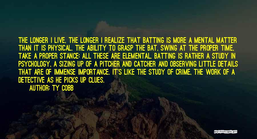 Details Matter Quotes By Ty Cobb