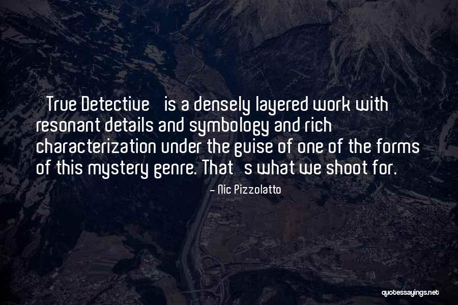 Details What Quotes By Nic Pizzolatto Details What Quotes By Nic Pizzolatto