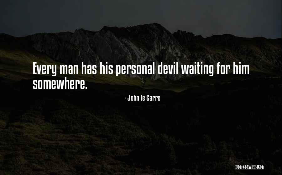 Detain Synonym Quotes By John Le Carre