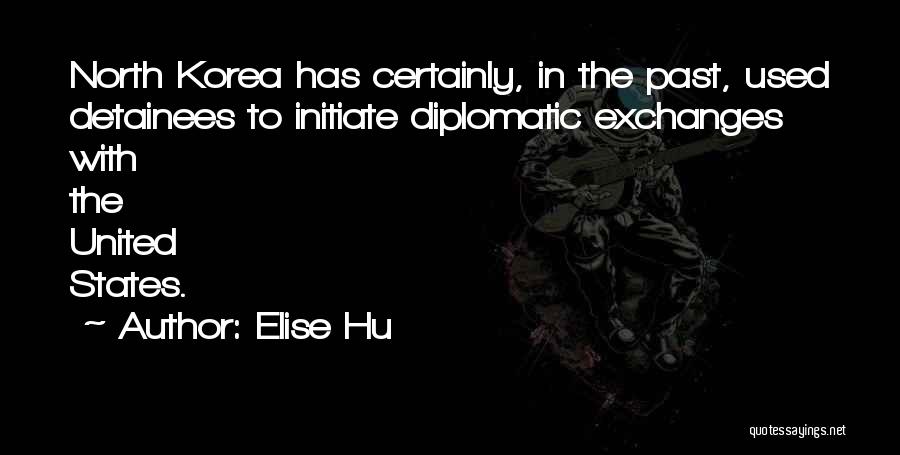 Detainees Quotes By Elise Hu