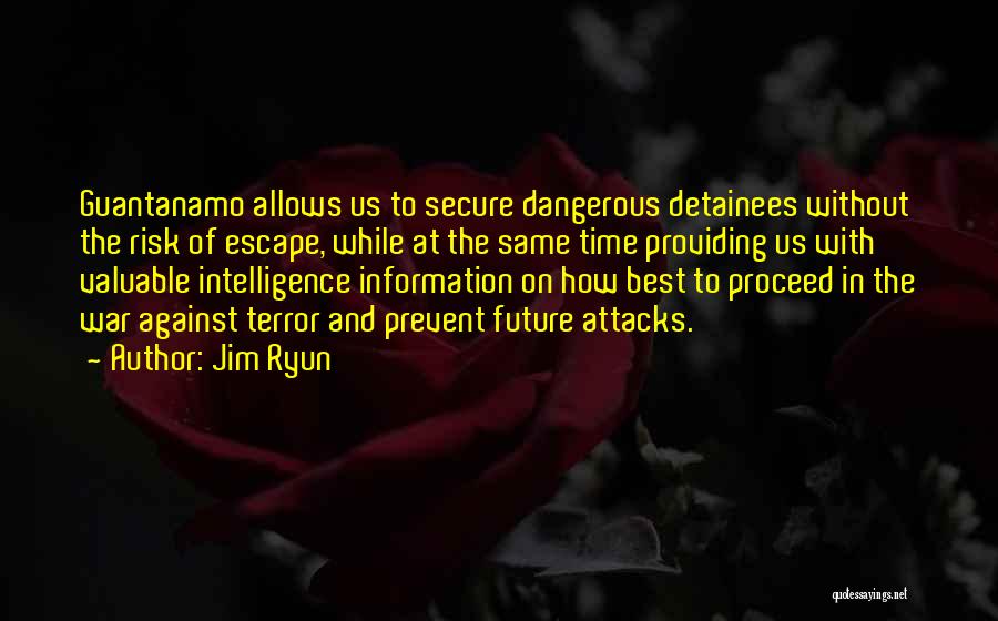 Detainees Quotes By Jim Ryun