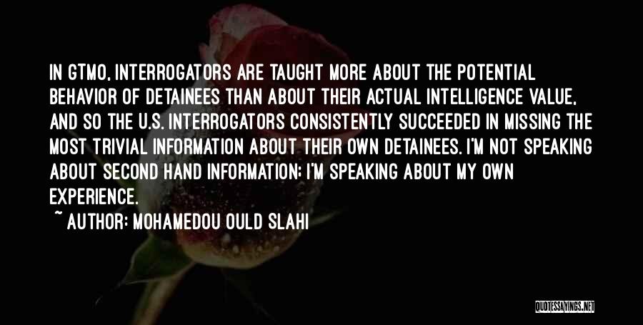 Detainees Quotes By Mohamedou Ould Slahi