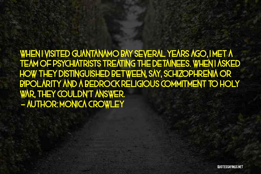 Detainees Quotes By Monica Crowley