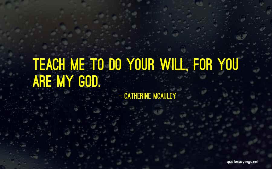 Detaliu Sarpanta Quotes By Catherine McAuley Detaliu Sarpanta Quotes By Catherine McAuley