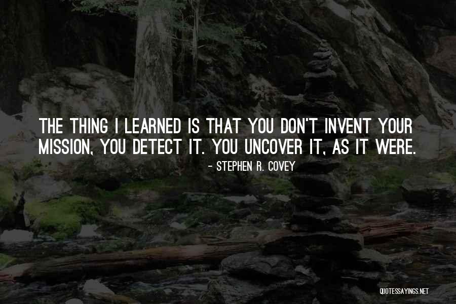 Detect Quotes By Stephen R. Covey Detect Quotes By Stephen R. Covey