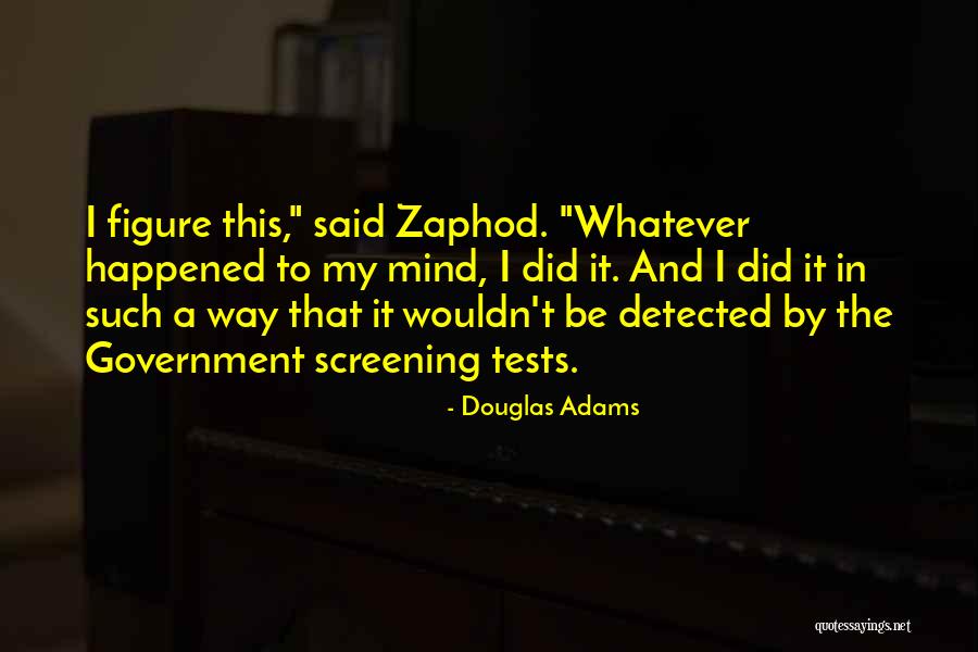 Detected Quotes By Douglas Adams Detected Quotes By Douglas Adams