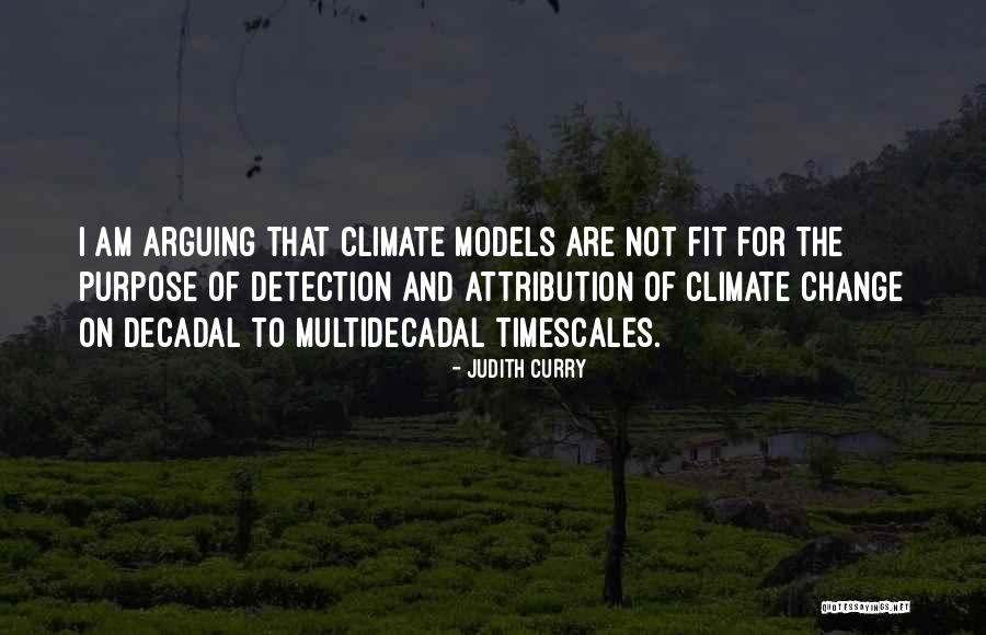 Detection Quotes By Judith Curry Detection Quotes By Judith Curry