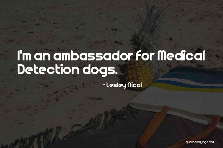 Detection Quotes By Lesley Nicol Detection Quotes By Lesley Nicol