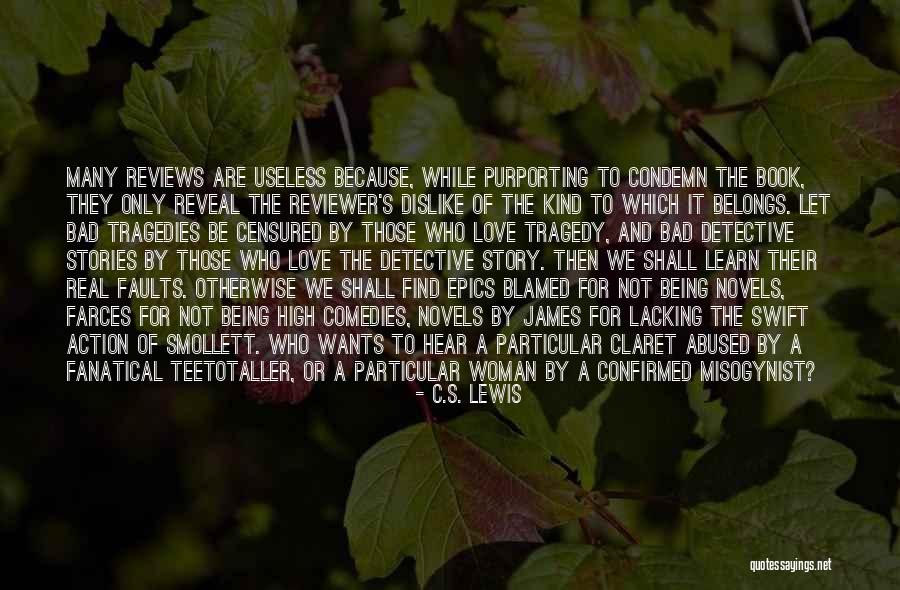 Detective Criticism Quotes By C.S. Lewis Detective Criticism Quotes By C.S. Lewis