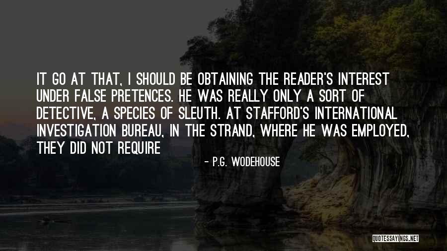 Detective Investigation Quotes By P.G. Wodehouse