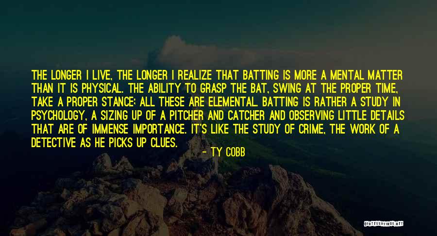 Detective Work Quotes By Ty Cobb Detective Work Quotes By Ty Cobb