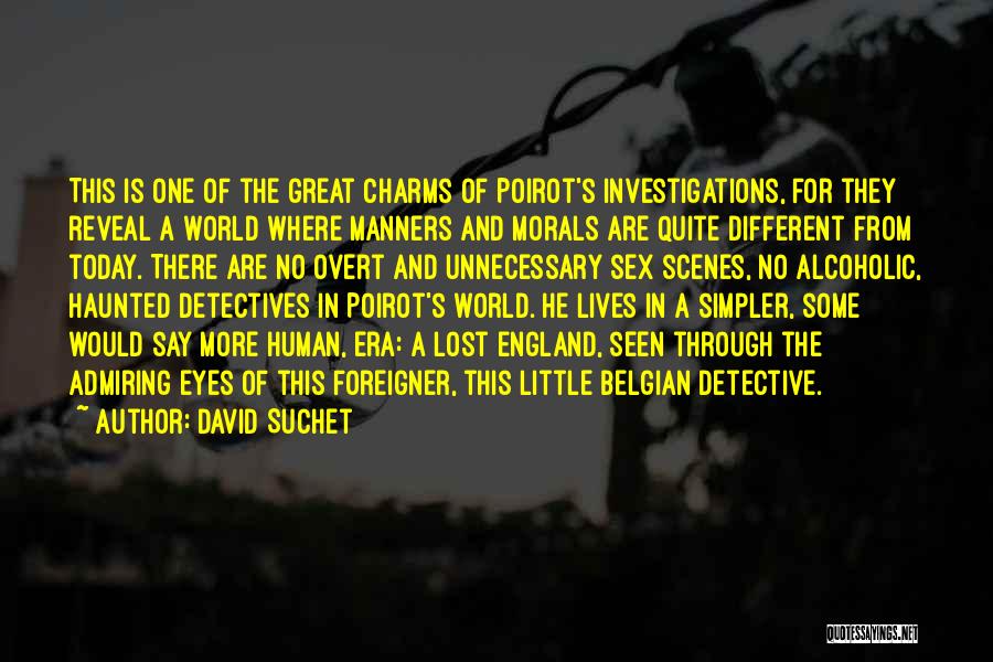 Detectives Quotes By David Suchet