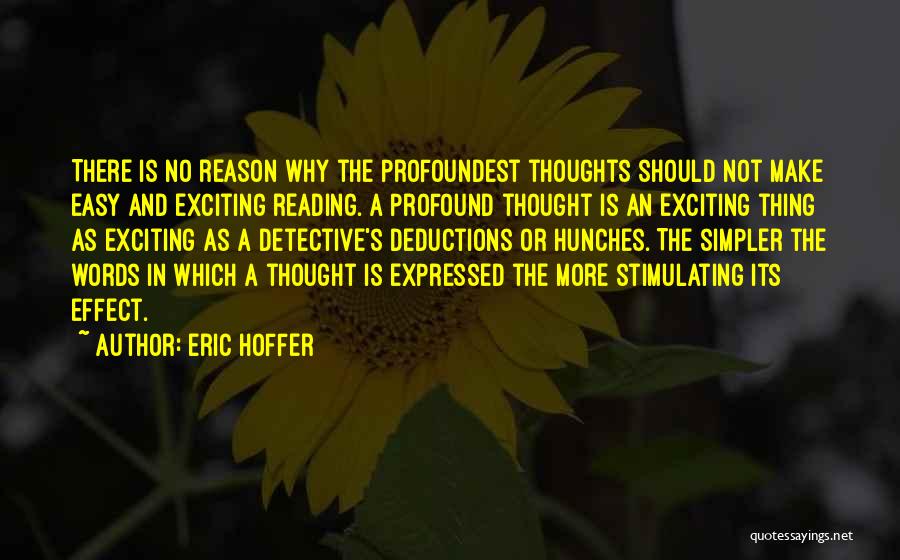 Detectives Quotes By Eric Hoffer