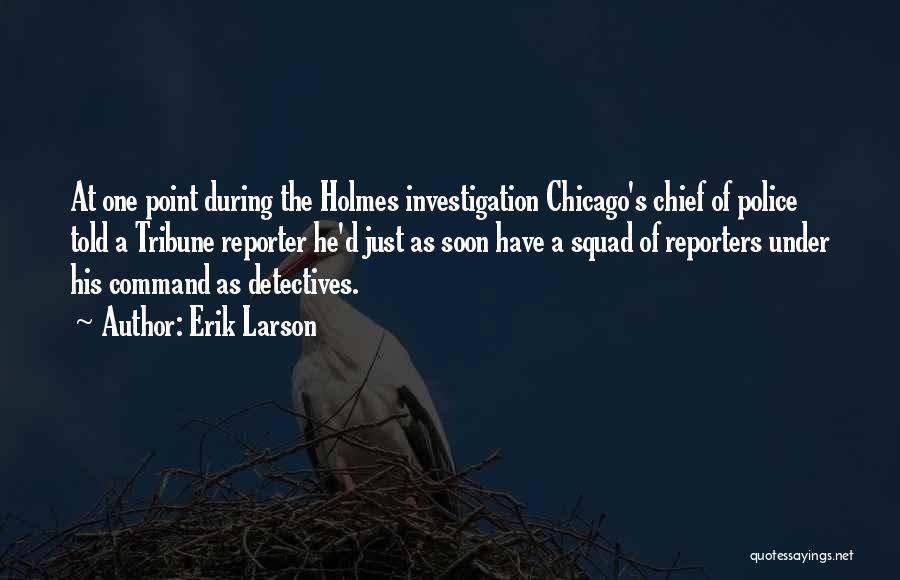 Detectives Quotes By Erik Larson