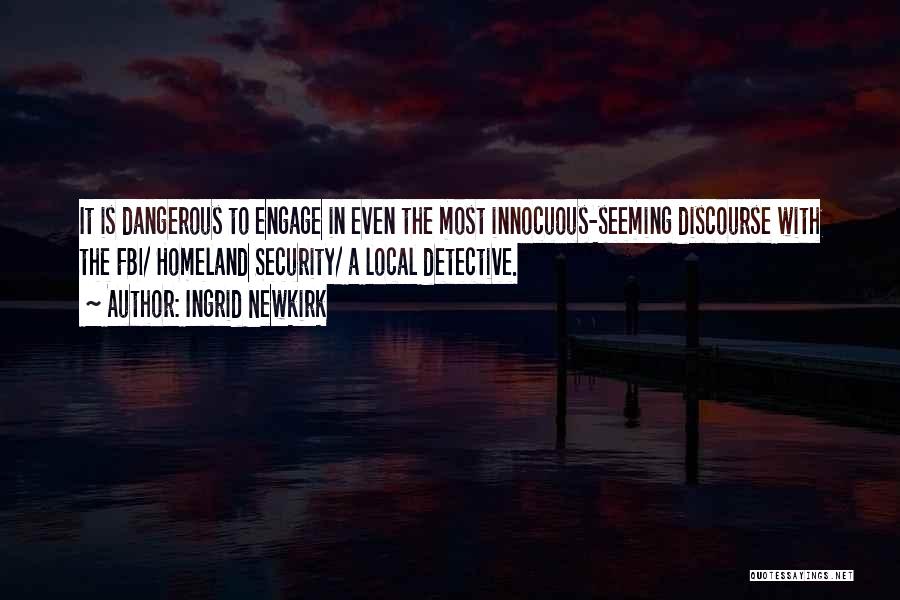 Detectives Quotes By Ingrid Newkirk