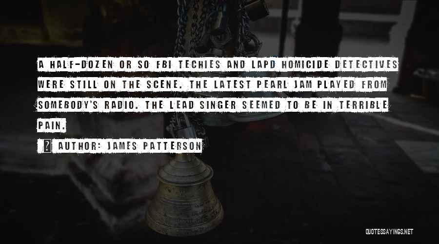 Detectives Quotes By James Patterson