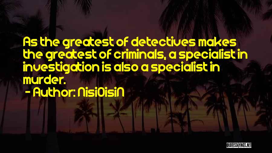 Detectives Quotes By NisiOisiN