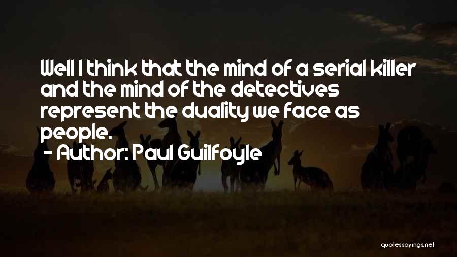 Detectives Quotes By Paul Guilfoyle