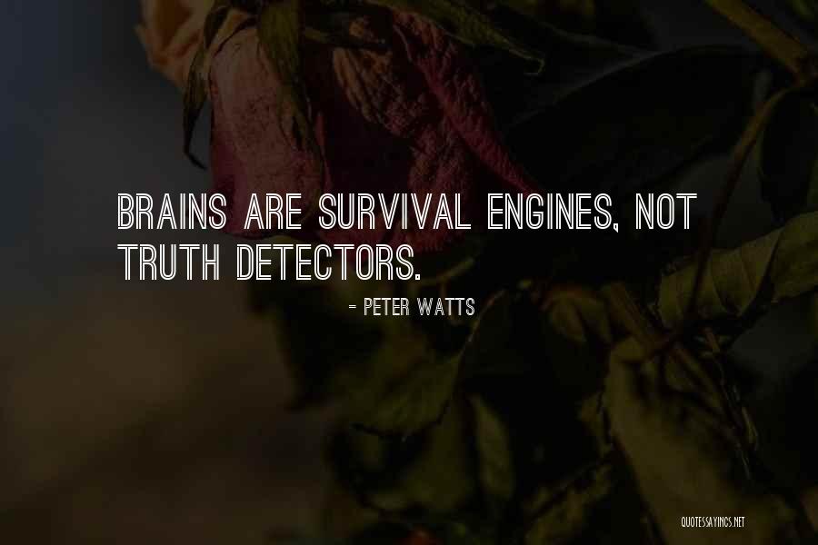 Detectors Quotes By Peter Watts Detectors Quotes By Peter Watts