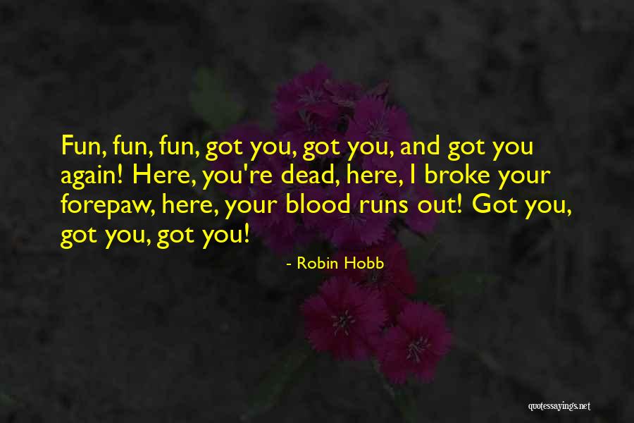 Detemple Telecaster Quotes By Robin Hobb Detemple Telecaster Quotes By Robin Hobb