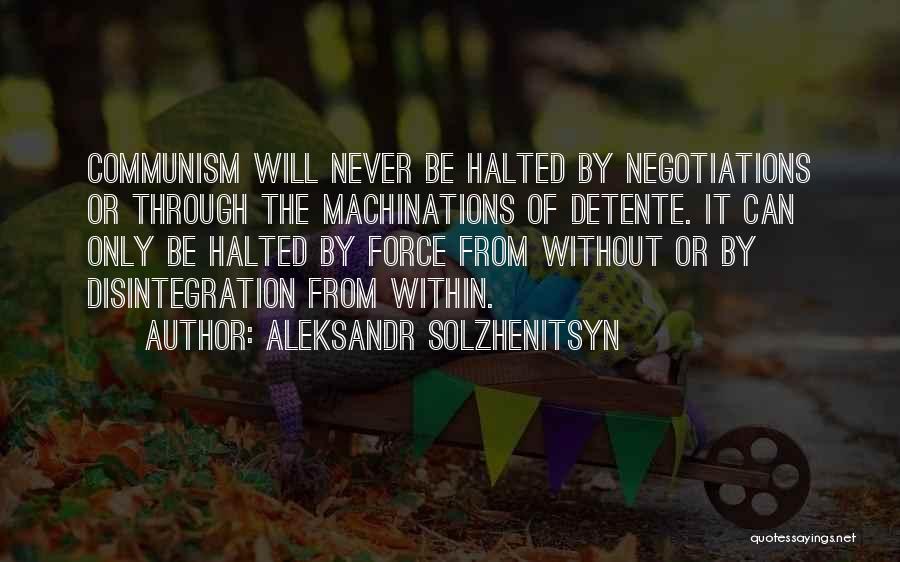 Detente Quotes By Aleksandr Solzhenitsyn