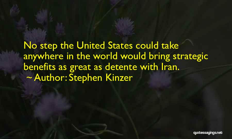 Detente Quotes By Stephen Kinzer