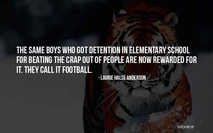 Detention In School Quotes By Laurie Halse Anderson Detention In School Quotes By Laurie Halse Anderson