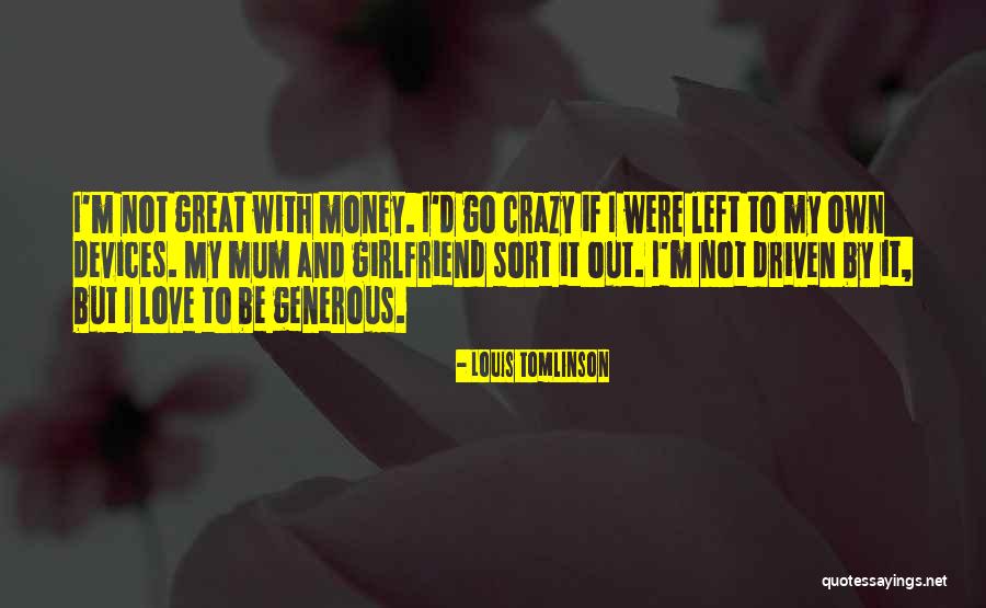 Deterdings Quotes By Louis Tomlinson Deterdings Quotes By Louis Tomlinson