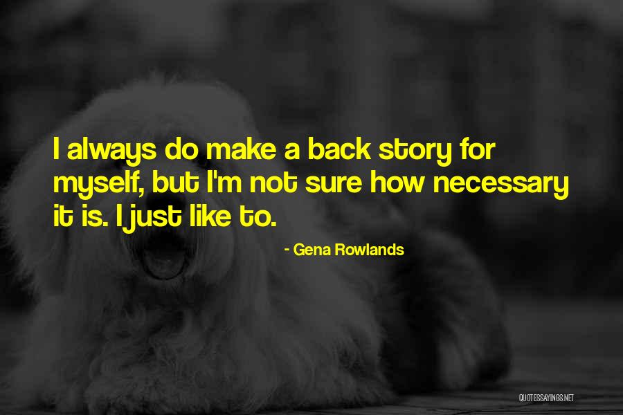 Deteriorada Sinonimo Quotes By Gena Rowlands Deteriorada Sinonimo Quotes By Gena Rowlands