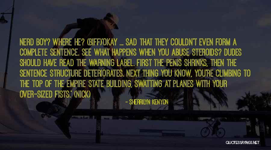 Deteriorates Quotes By Sherrilyn Kenyon Deteriorates Quotes By Sherrilyn Kenyon