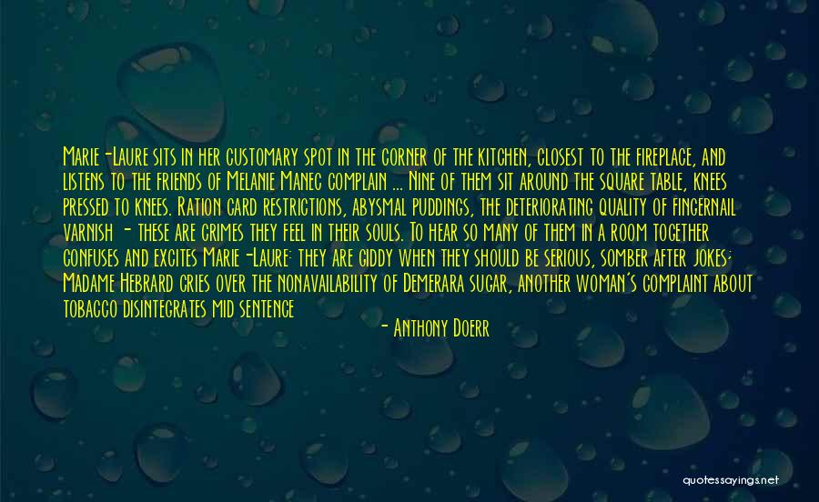 Deteriorating Quotes By Anthony Doerr Deteriorating Quotes By Anthony Doerr