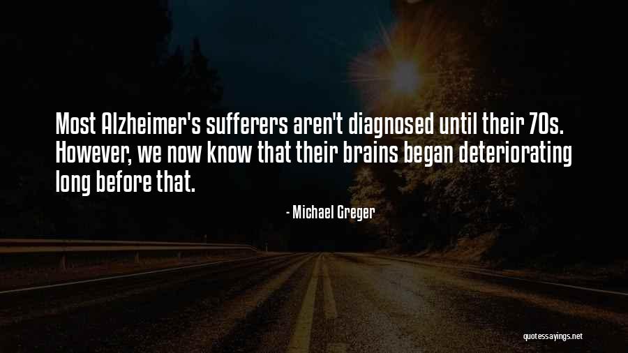 Deteriorating Quotes By Michael Greger Deteriorating Quotes By Michael Greger