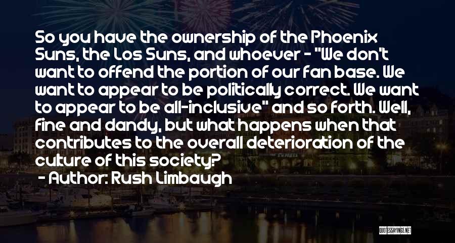 Deterioration Of Society Quotes By Rush Limbaugh