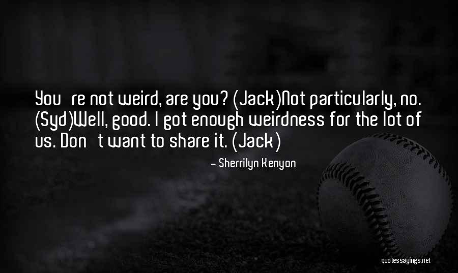 Determinantes Numerales Quotes By Sherrilyn Kenyon Determinantes Numerales Quotes By Sherrilyn Kenyon