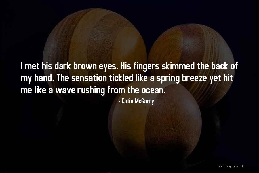 Determinar Sinonimo Quotes By Katie McGarry Determinar Sinonimo Quotes By Katie McGarry