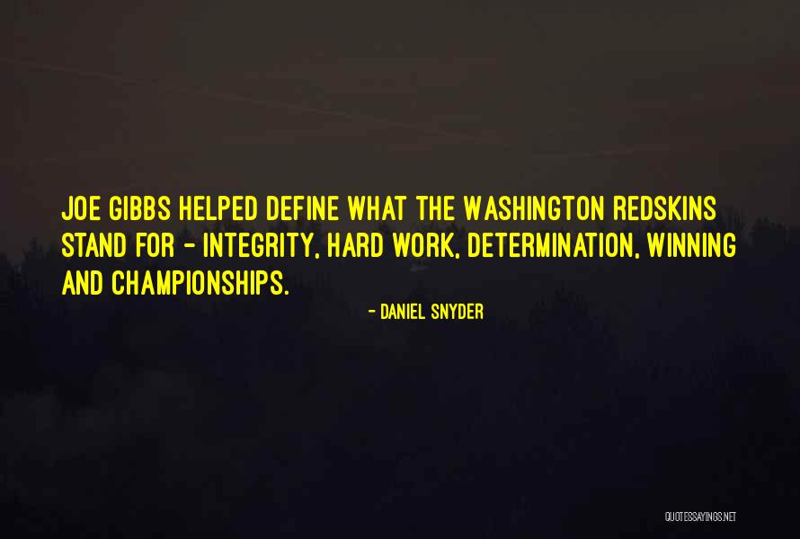 Determination And Hard Work Quotes By Daniel Snyder