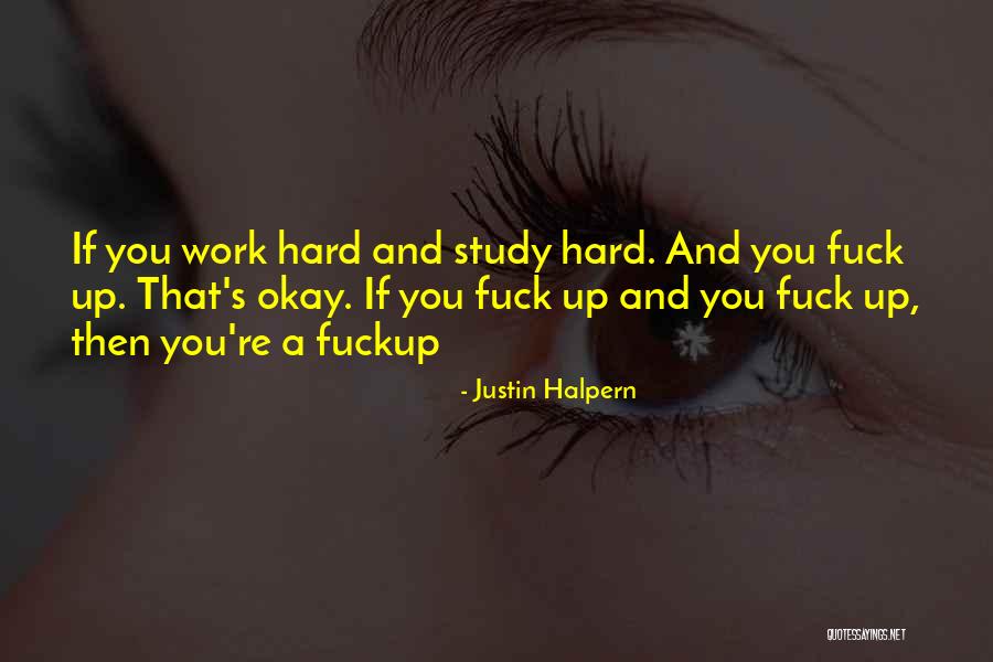 Determination And Hard Work Quotes By Justin Halpern