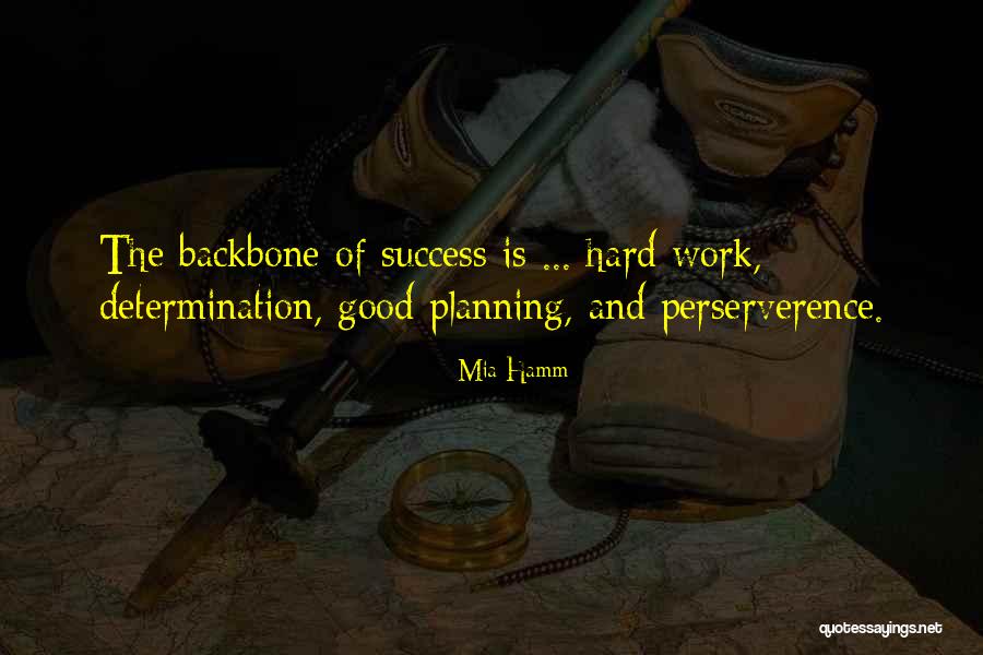 Determination And Hard Work Quotes By Mia Hamm