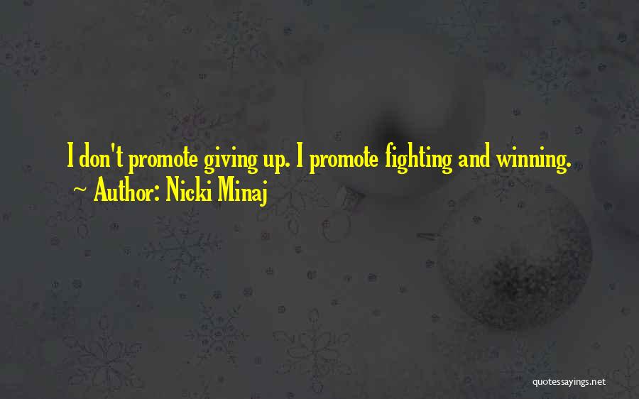 Determination And Not Giving Up Quotes By Nicki Minaj