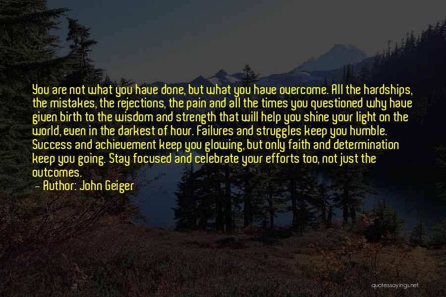 Determination And Success Quotes By John Geiger