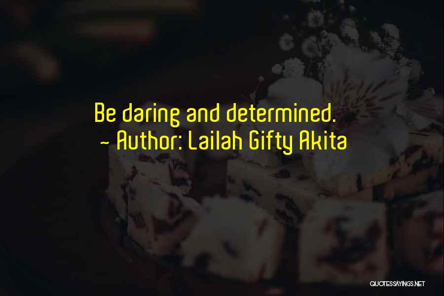 Determination And Success Quotes By Lailah Gifty Akita