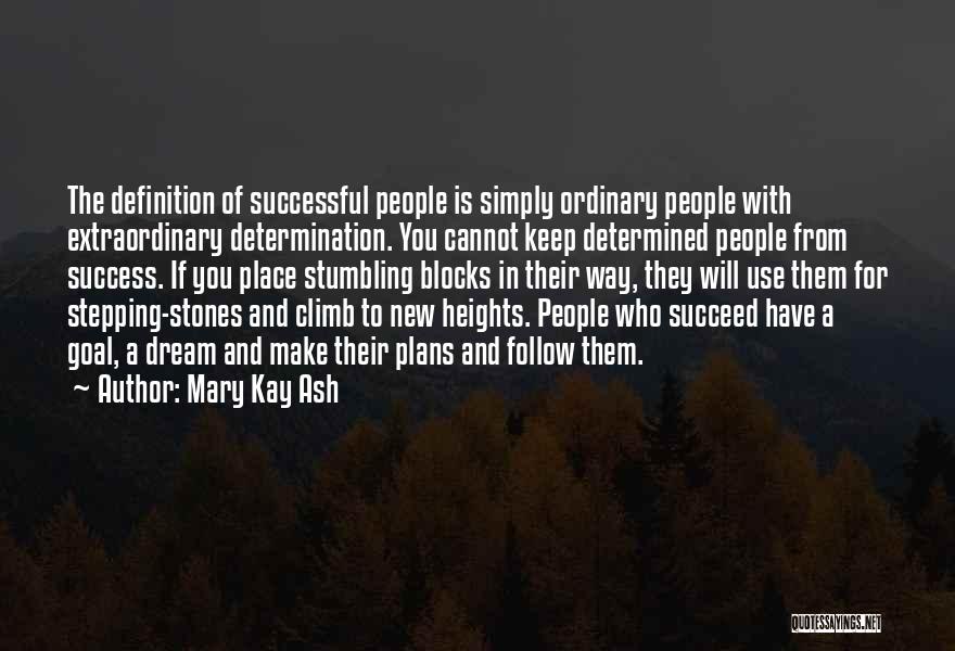 Determination And Success Quotes By Mary Kay Ash