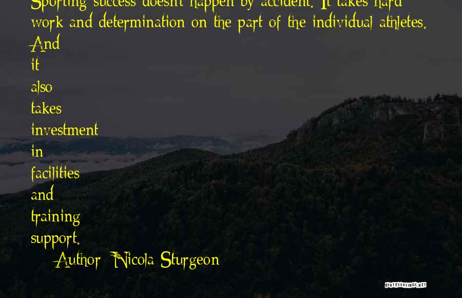 Determination And Success Quotes By Nicola Sturgeon