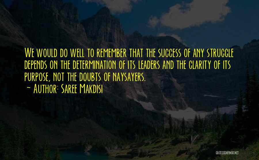 Determination And Success Quotes By Saree Makdisi