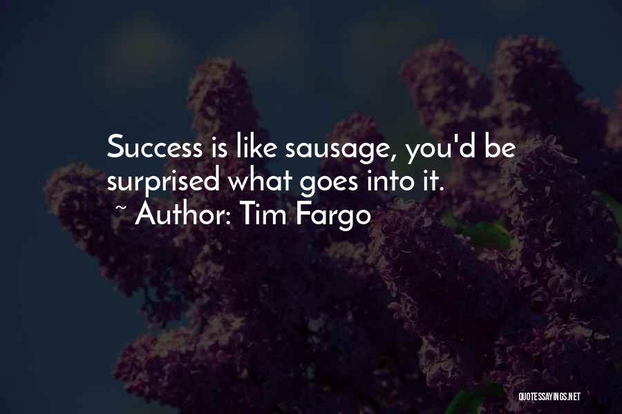 Determination And Success Quotes By Tim Fargo