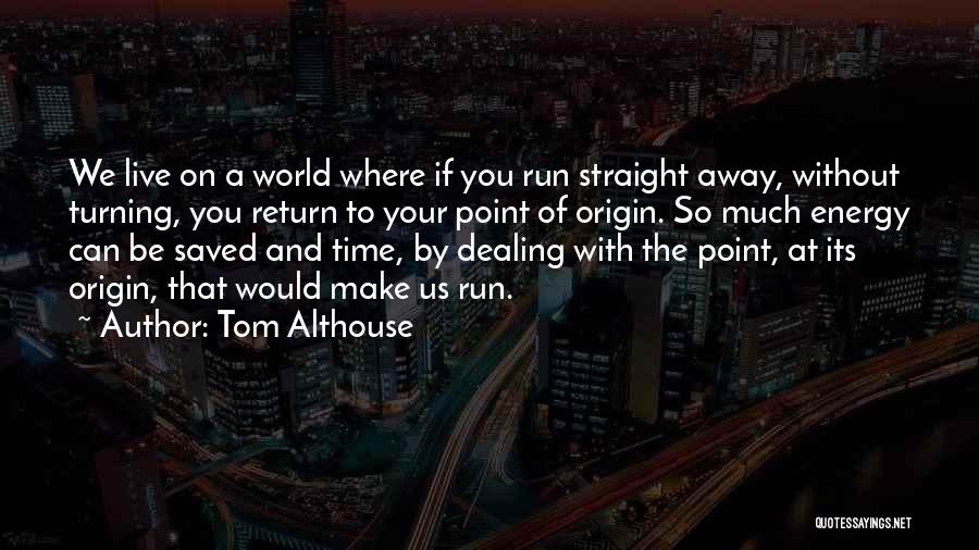 Determination And Success Quotes By Tom Althouse