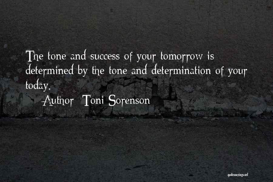 Determination And Success Quotes By Toni Sorenson