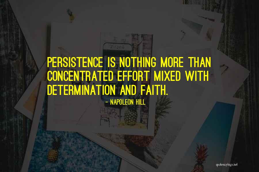 Determination Effort Quotes By Napoleon Hill Determination Effort Quotes By Napoleon Hill